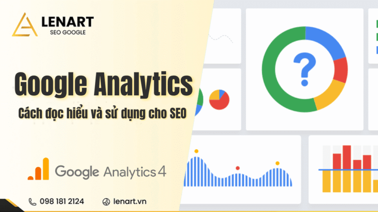 Cách sử dụng & đọc hiểu Google Analytics cho người làm SEO