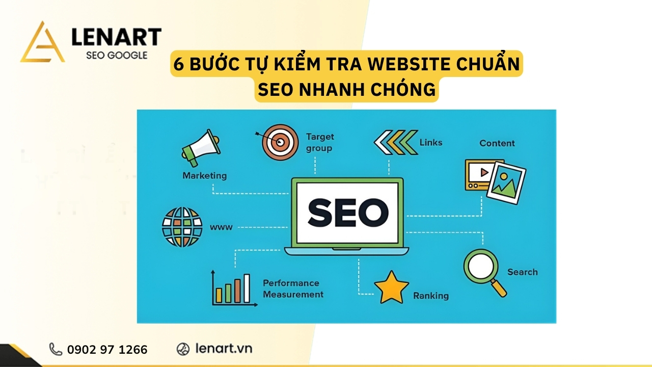 6 bước tự kiểm tra website chuẩn SEO nhanh chóng