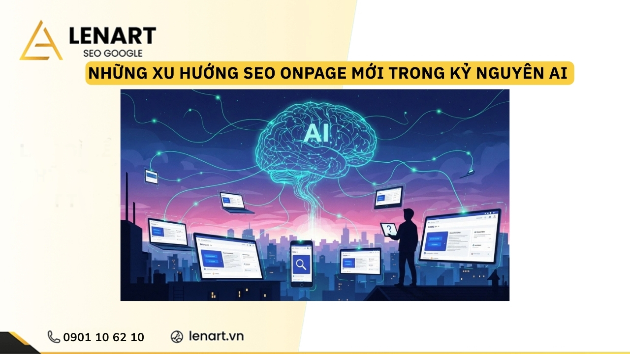 Những xu hướng SEO Onpage mới trong kỷ nguyên AI