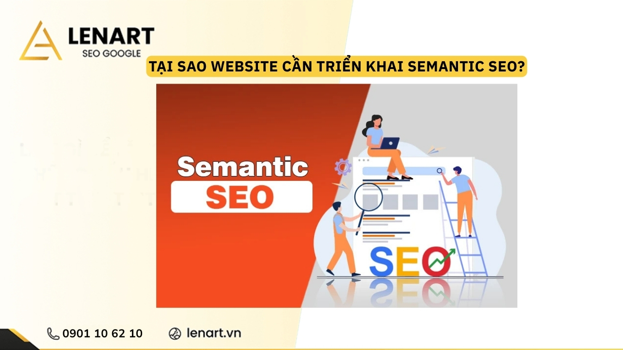 Tại sao website cần triển khai Semantic SEO?